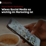 Die Rolle von Social Media im modernen Marketing